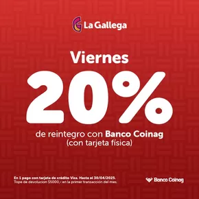 Catálogo La Gallega Supermercados | Viernes 20% de reintegro con Banco Coinag | 2024-08-12T00:00:00-03:00 - 2025-04-30T23:59:00-03:00